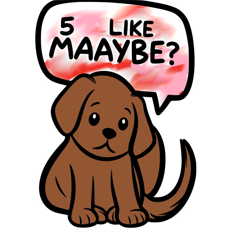 a puppy that says 5 like maybe