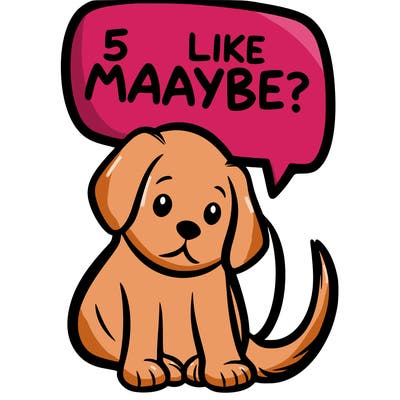 a puppy that says 5 like maybe