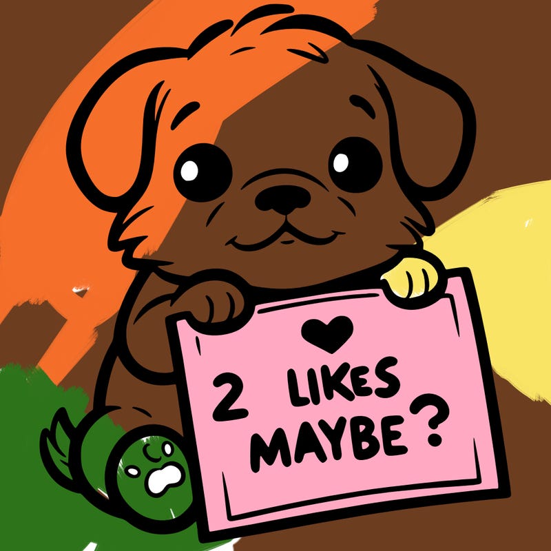 a puppy holding a sign that says 2 likes maybe?