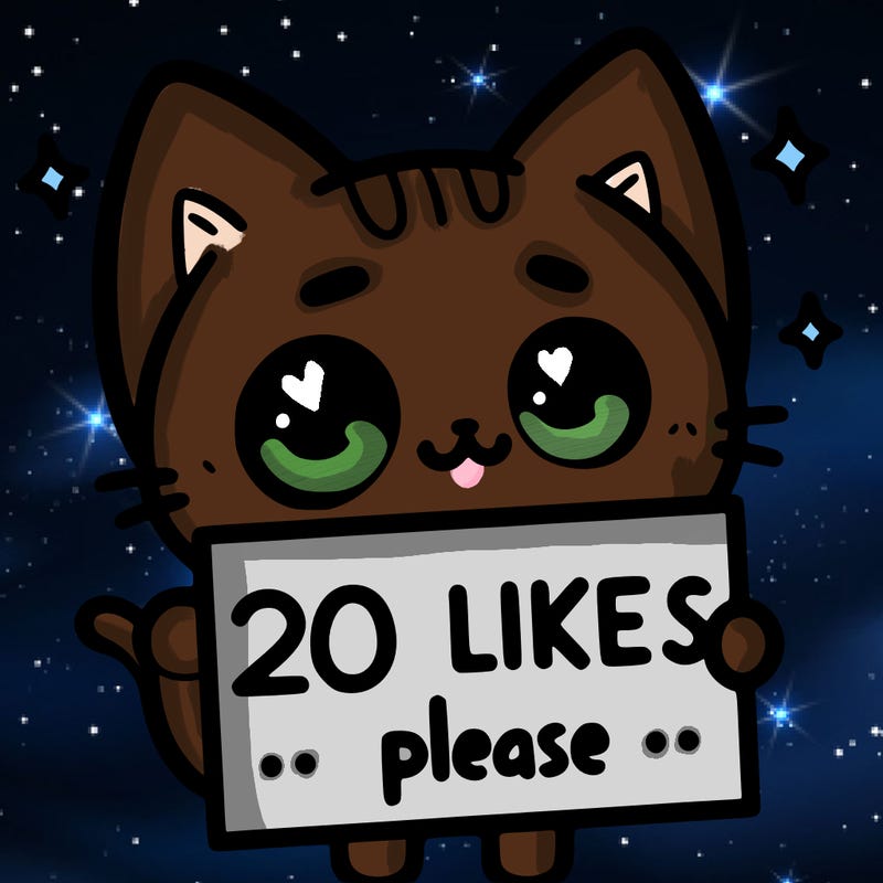a cat that is holding a sign that says 20 likes please