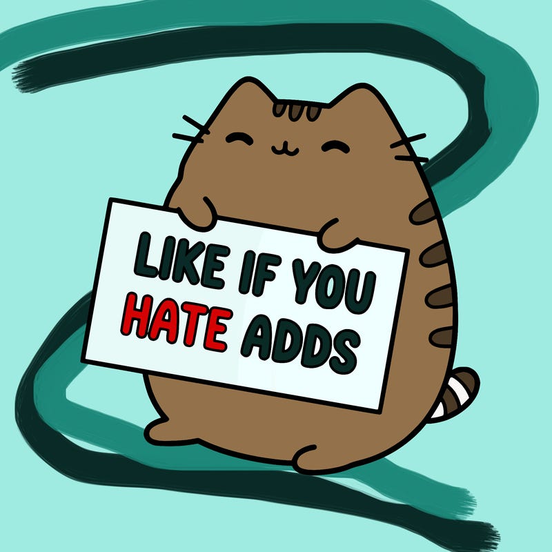 a kawii pusheen cat holding a sign that says like if you hate adds