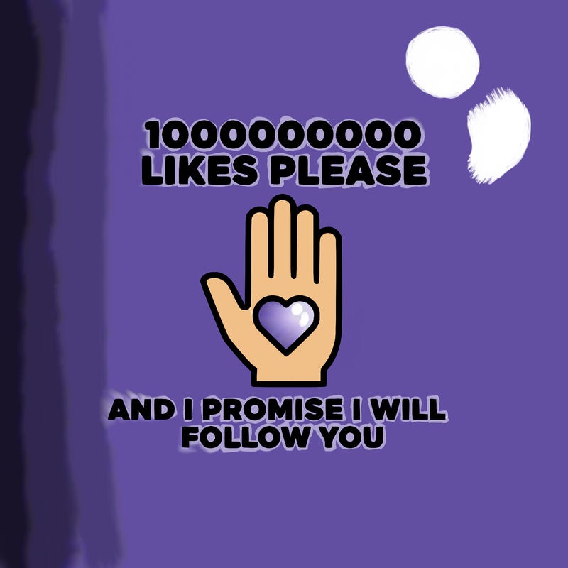 100000000000 likes please and i promise i will follow you