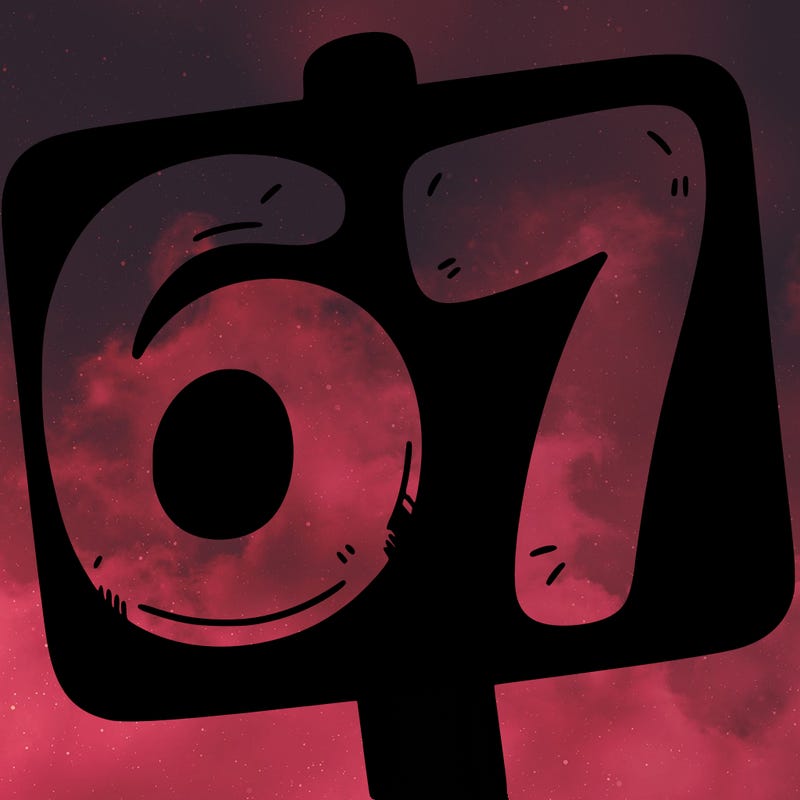 a sign that says 6 7