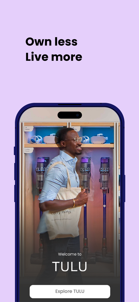 TULU - Own Less, Live More - TULU app welcome screen showing shared appliances and the tagline Own less Live more