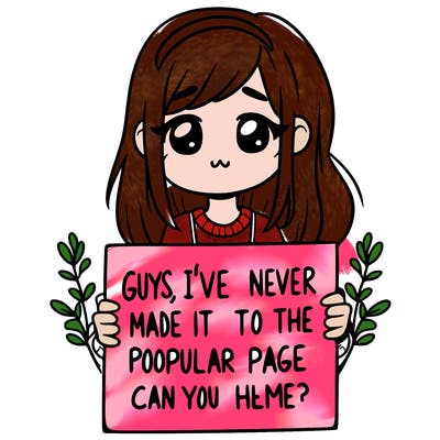 a girl holding up a sign that says, guys, i’ve never made it to the popular page, can you help me?