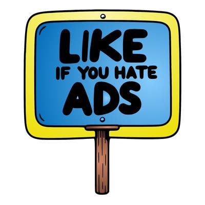 a sign that says like if you hate ads