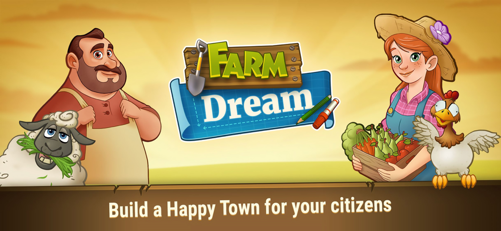Promotional artwork for Farm Dream showing two farmers, a sheep, and a chicken with the slogan Build a Happy Town for your citizens.