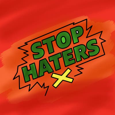 stop haters