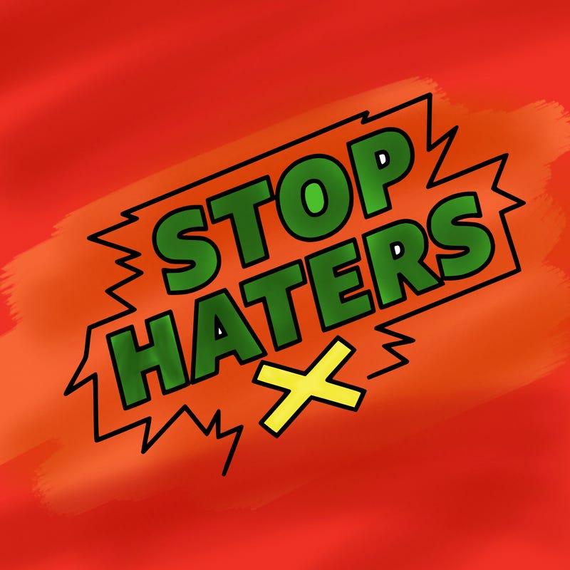 stop haters