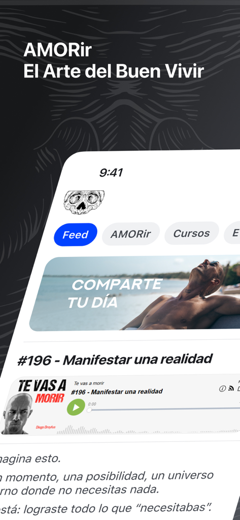 Te Vas AMORir - Interfaz de la app Te Vas AMORir mostrando un episodio de podcast de Diego Dreyfus titulado Manifestar una realidad dentro de un feed social.