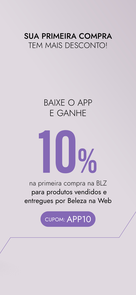 Promoción de un 10 por ciento de descuento en la primera compra en la aplicación Beleza na Web usando el cupón APP10.
