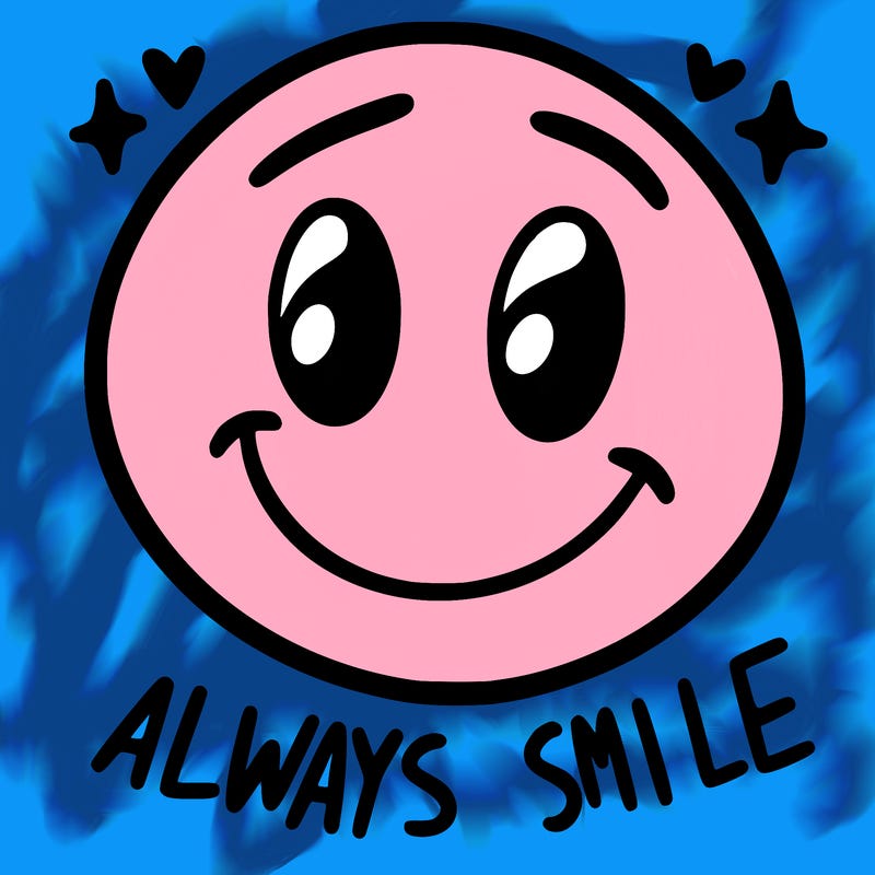 always smile