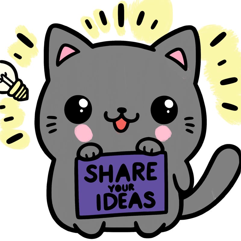a cute cat saying share your ideas