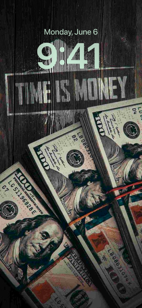 iPhone lock screen showing a 4K wallpaper with stacks of hundred dollar bills and Time is Money text