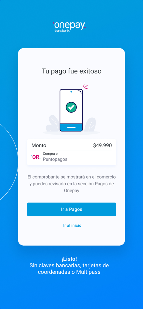 Onepay: paga fácil y rápido - A successful payment confirmation screen on the Onepay digital wallet app showing a completed transaction amount.