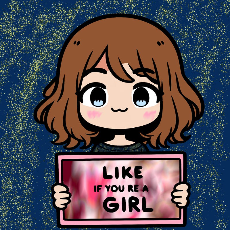 a cute girl holding a sign that says like if you’re a girl