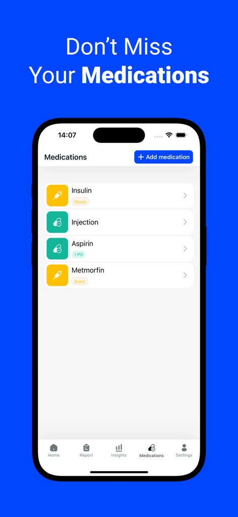 Blood Glucose Monitor・Diabetes - Ein Smartphone-Bildschirm, der die Medikamentenliste der Glucoly App mit Einträgen für Insulin, Injektionen, Aspirin und Metformin zeigt.
