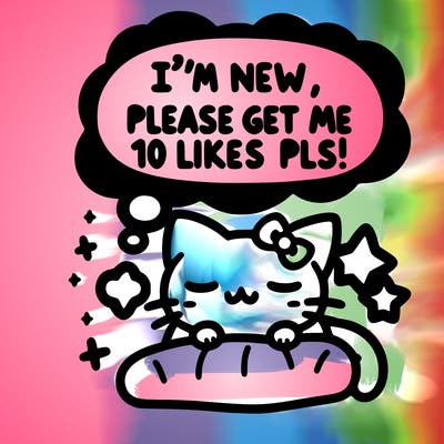 kitty taking a nap dream talking and saying "i'm new, please get me at least 10 likes pls!!"