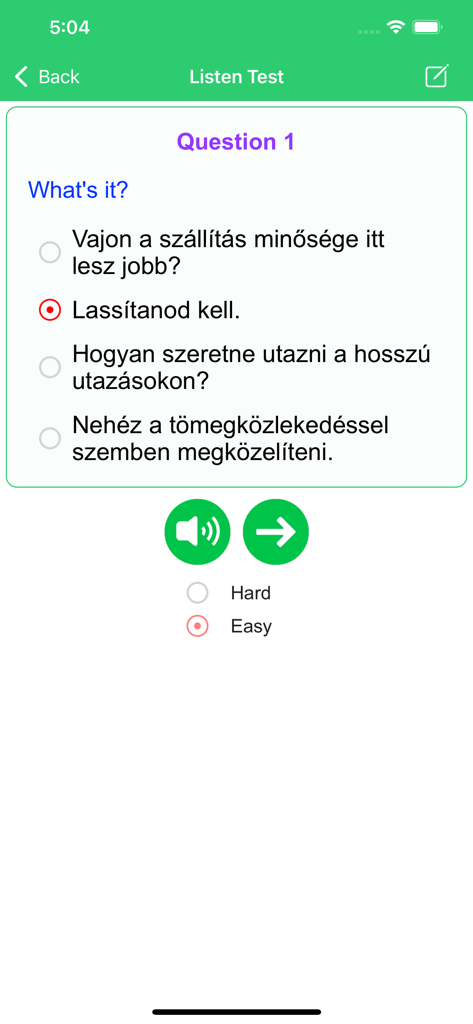Learn Hungarian Premium - Una captura de pantalla de la aplicación Aprende Húngaro Premium que muestra una pantalla de prueba de escucha con una pregunta de frase de opción múltiple.
