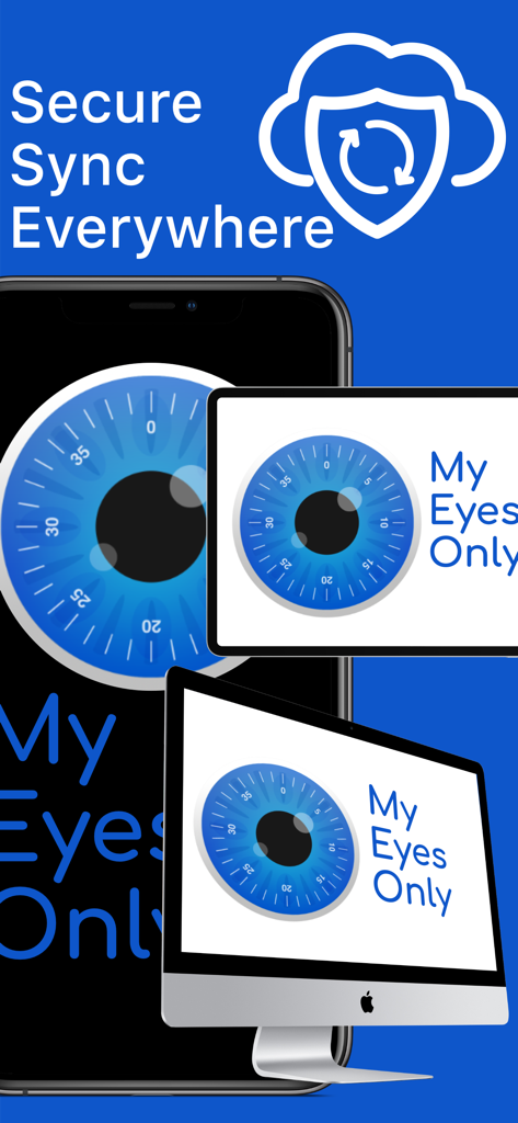 My Eyes Only Password Manager - My Eyes Only Password Manager app showing secure sync across iPhone iPad and Mac.