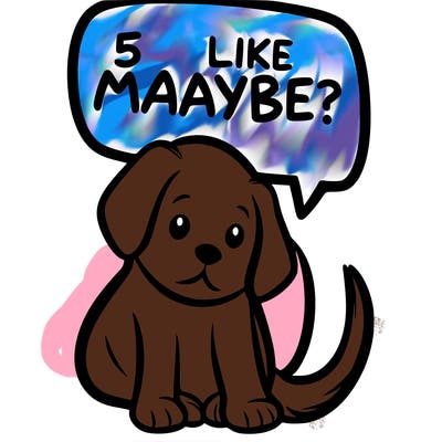 a puppy that says 5 like maybe