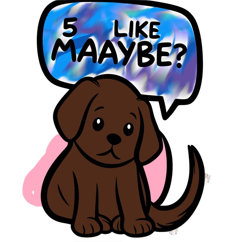 a puppy that says 5 like maybe