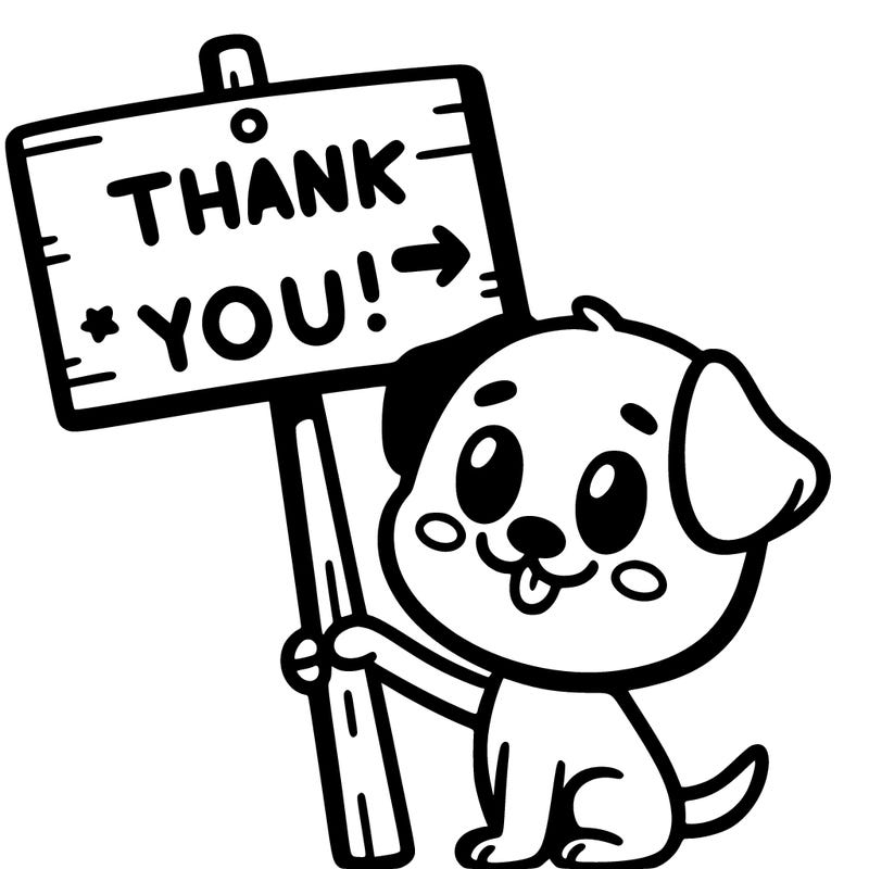 a dog saying thank you on a sign