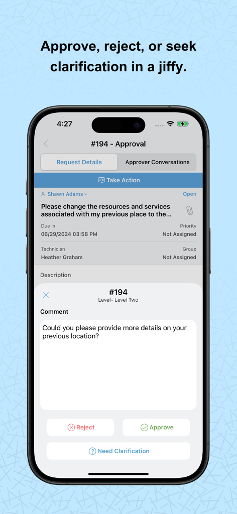 A mobile interface of ServiceDesk Plus showing options to approve, reject, or request clarification for an IT service request.