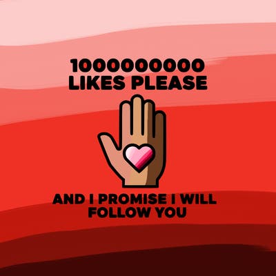 100000000000 likes please and i promise i will follow you