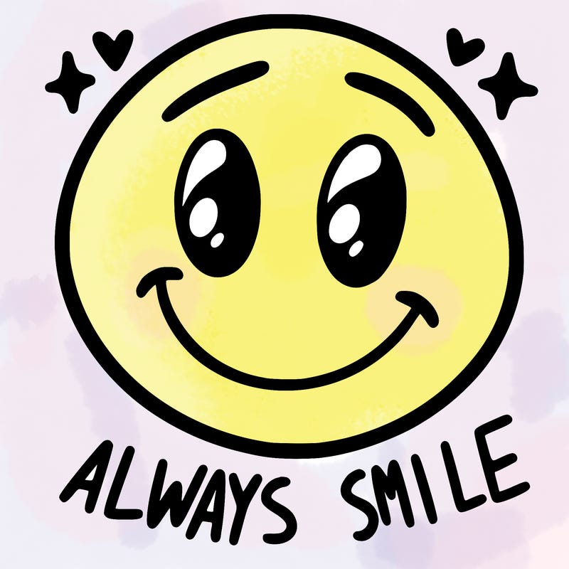 always smile