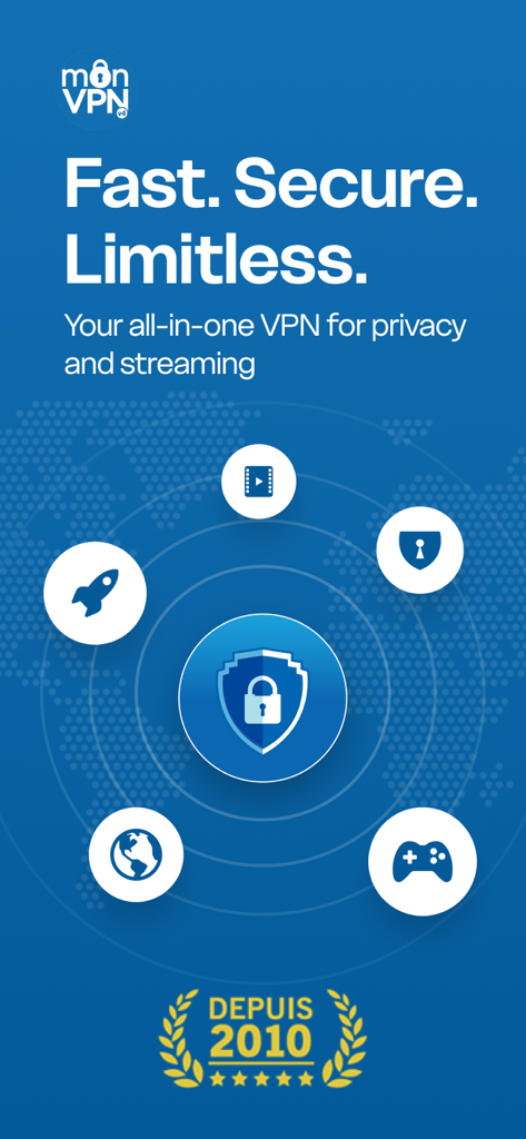 VPN & Proxy Unlimited - monVPN - monVPN app interface for privacy and streaming showing security and speed icons with a since 2010 badge