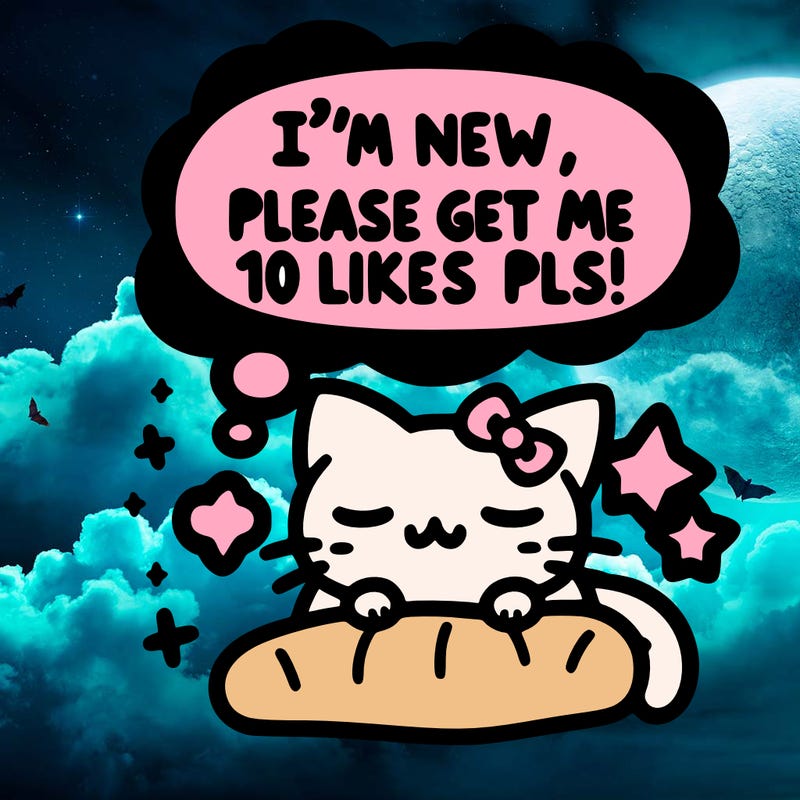 kitty taking a nap dream talking and saying "i'm new, please get me at least 10 likes pls!!"