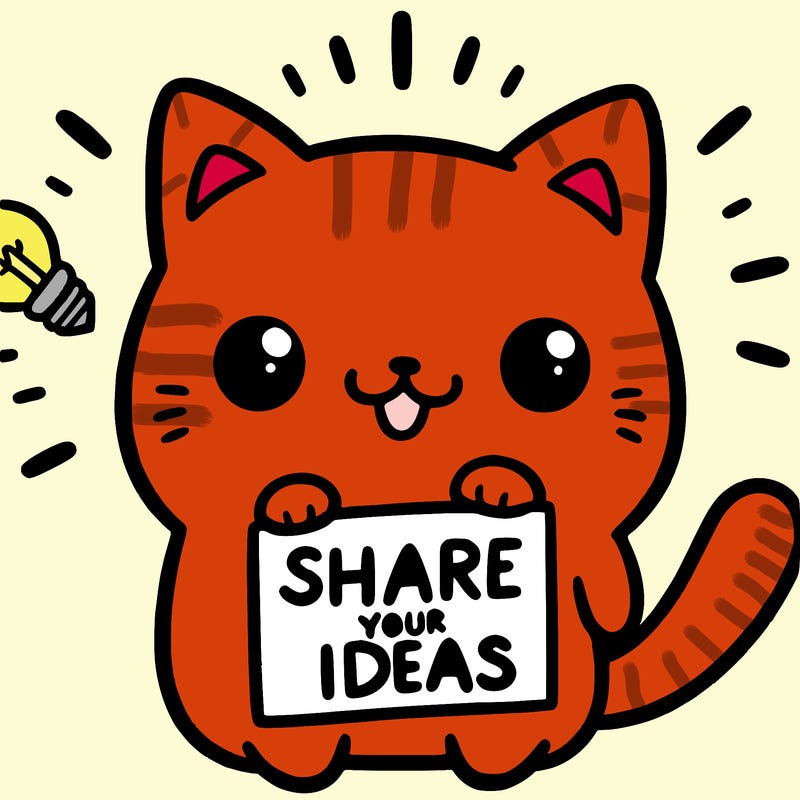 a cute cat saying share your ideas