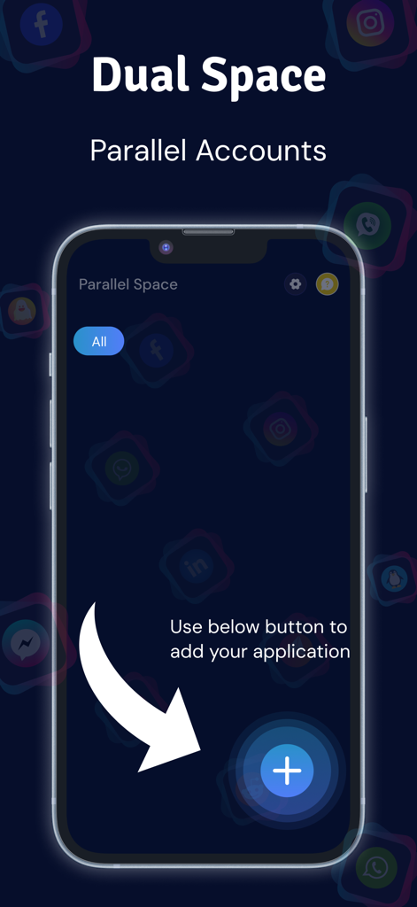 Multiple Accounts - Dual Space - Interface of Multiple Accounts Dual Space app showing a button to add new social media or messaging accounts for parallel use on iPhone