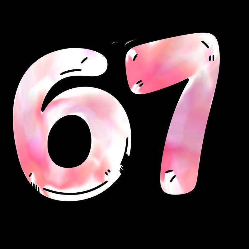a sign that says 6 7