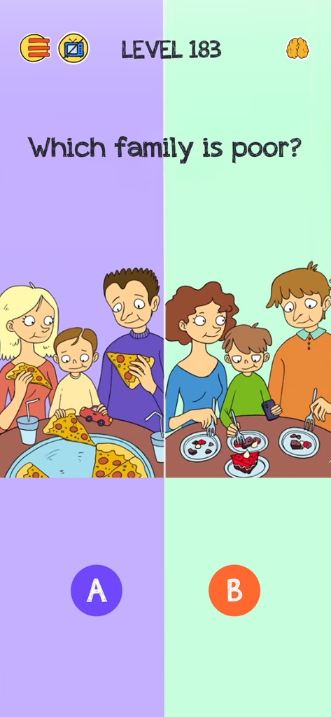 Brain Who? Tricky Riddle Tests - Captura de tela do nível 183 do jogo Brain Who? perguntando qual família é pobre com duas opções de quebra-cabeça ilustradas