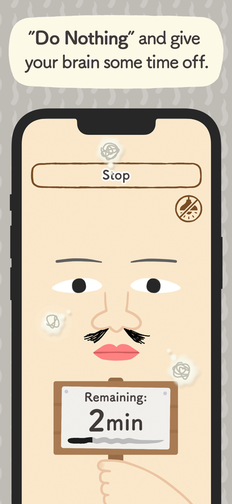 Do Nothing. - A screenshot of the Do Nothing app showing a character holding a sign with a two minute countdown timer for a mental break.