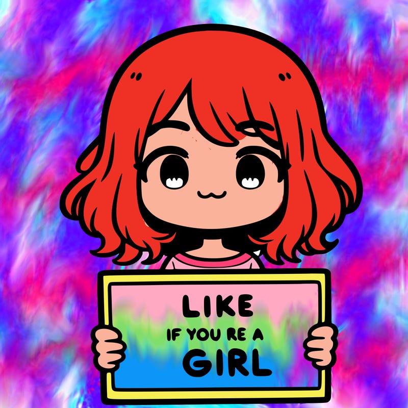 a cute girl holding a sign that says like if you’re a girl