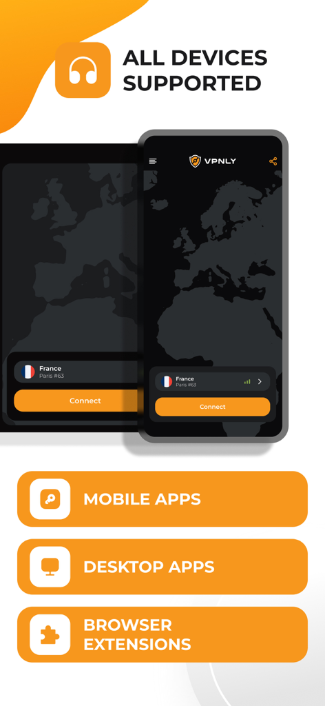 VPNLY - VPN Unlimited Proxy - VPNLY app interface showcasing compatibility with mobile, desktop, and browser extensions
