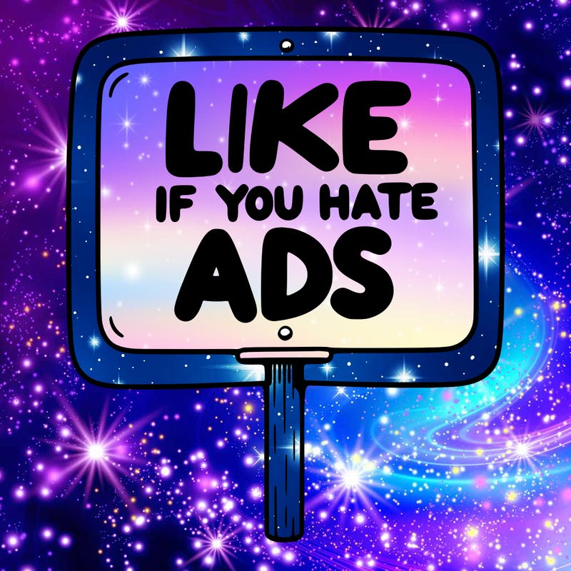 a sign that says like if you hate ads