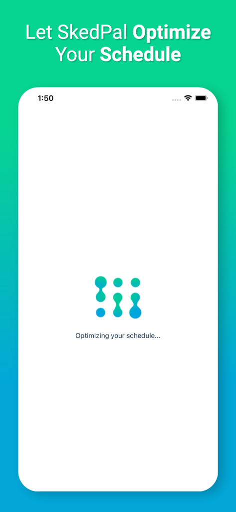 SkedPal - SkedPal App-Ladebildschirm mit der Meldung 'Let SkedPal Optimize Your Schedule' (Lassen Sie SkedPal Ihren Zeitplan optimieren) und einem animierten Punktelogo.