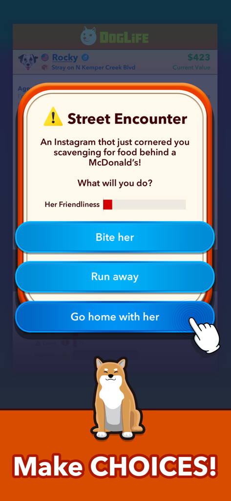 A screenshot of DogLife showing a street encounter choice menu where players make life decisions for their dog character.