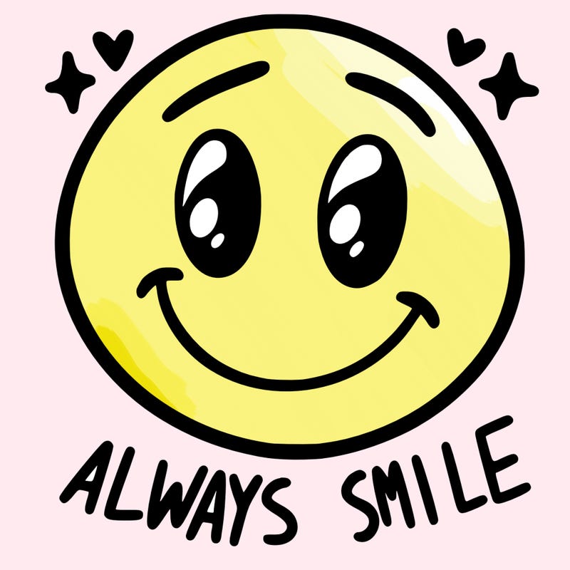 always smile