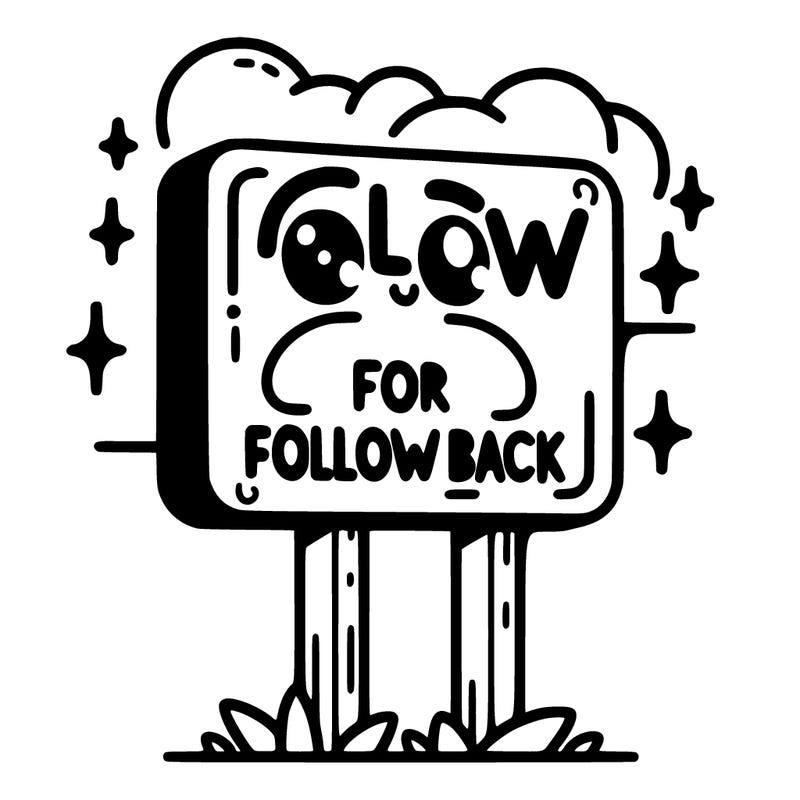 sign that says follow for a follow back