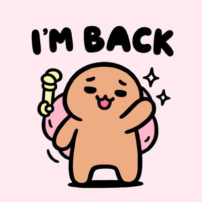 i'm back