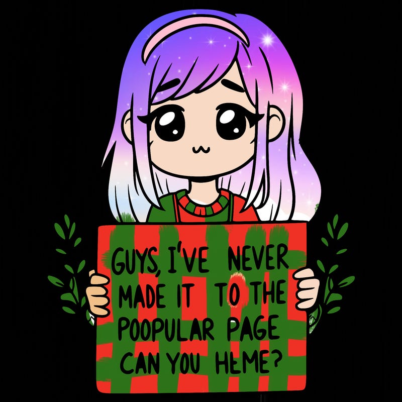 a girl holding up a sign that says, guys, i’ve never made it to the popular page, can you help me?