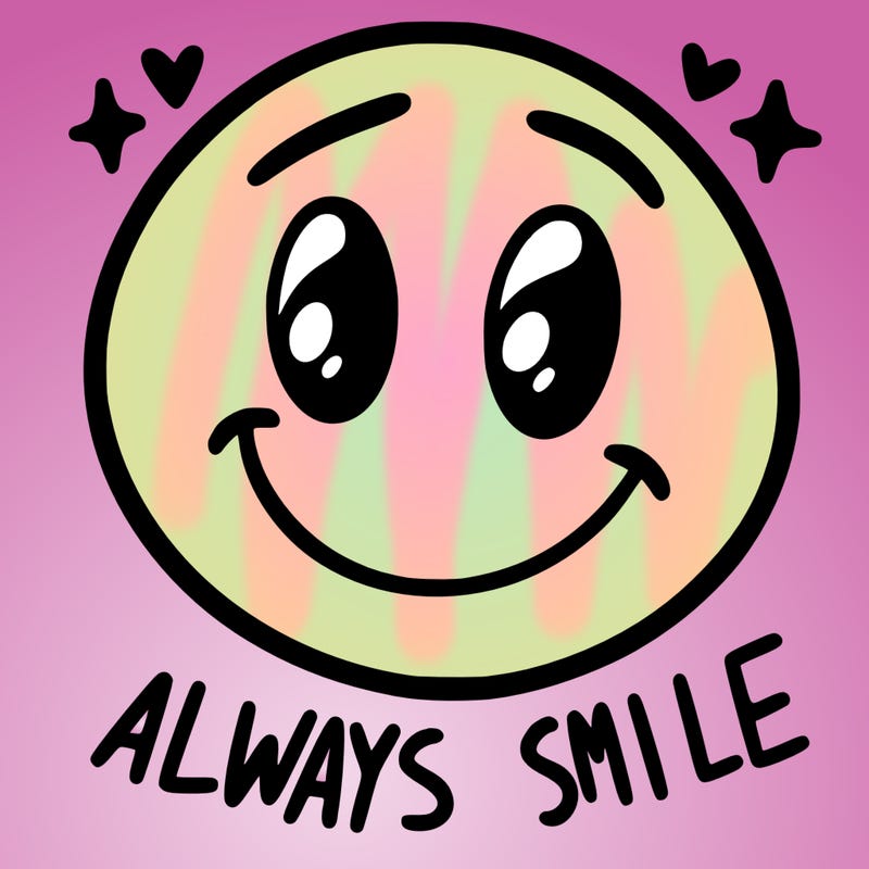 always smile