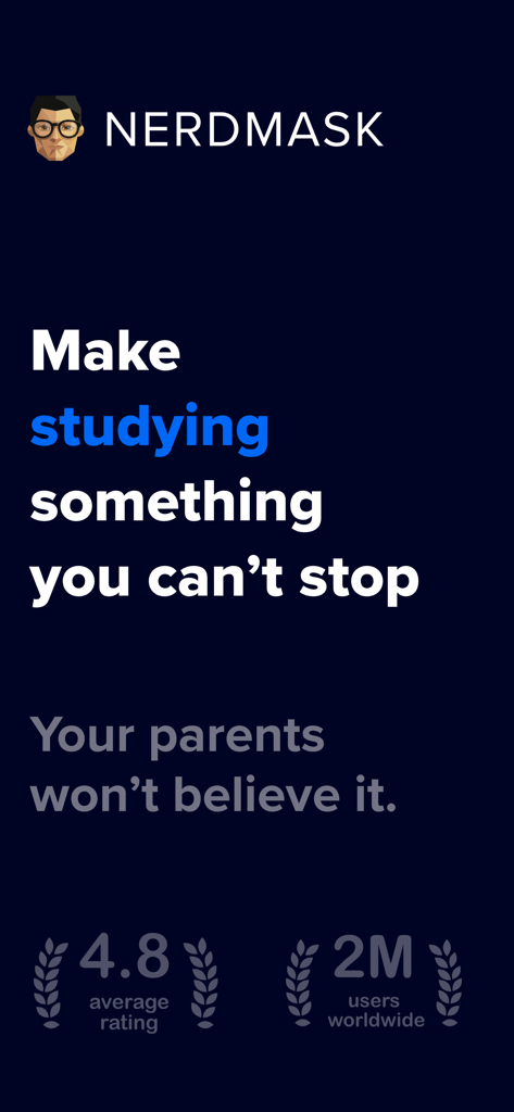 Nerdmask: Study Games - Nerdmaskアプリのスプラッシュスクリーン。「勉強をやめられないものにする」というスローガンと、ユーザー評価、グローバルユーザー数が表示されています。