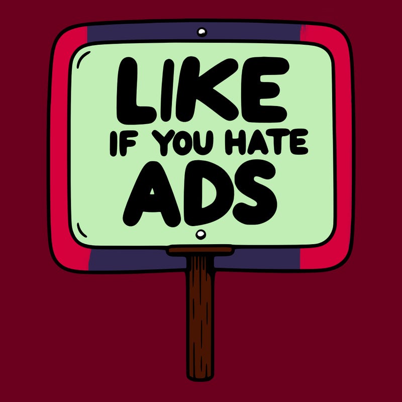 a sign that says like if you hate ads