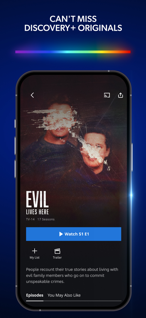 Screenshot of the discovery+ app showing the show details page for the true crime series Evil Lives Here.